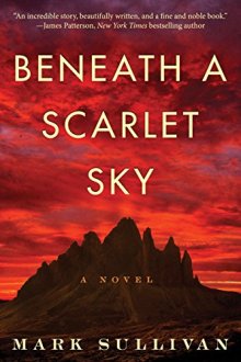 Beneath a Scarlet Sky - Mark Sullivan