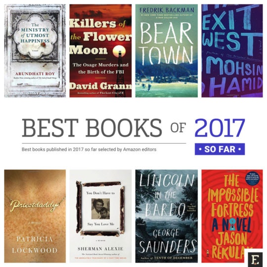 Best books of 2017 so far picked by Amazon editors