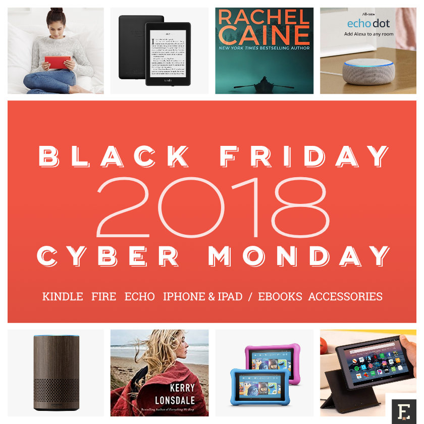 85 best Kindle, Fire, Echo, and iPad deals for Black Friday & Cyber Monday 2018