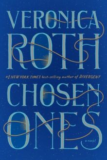 Chosen Ones by Veronica Roth - hot new ebooks to read in spring 2020