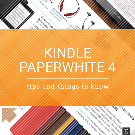 Facts and tips about the 4th-gen Amazon Kindle Paperwhite