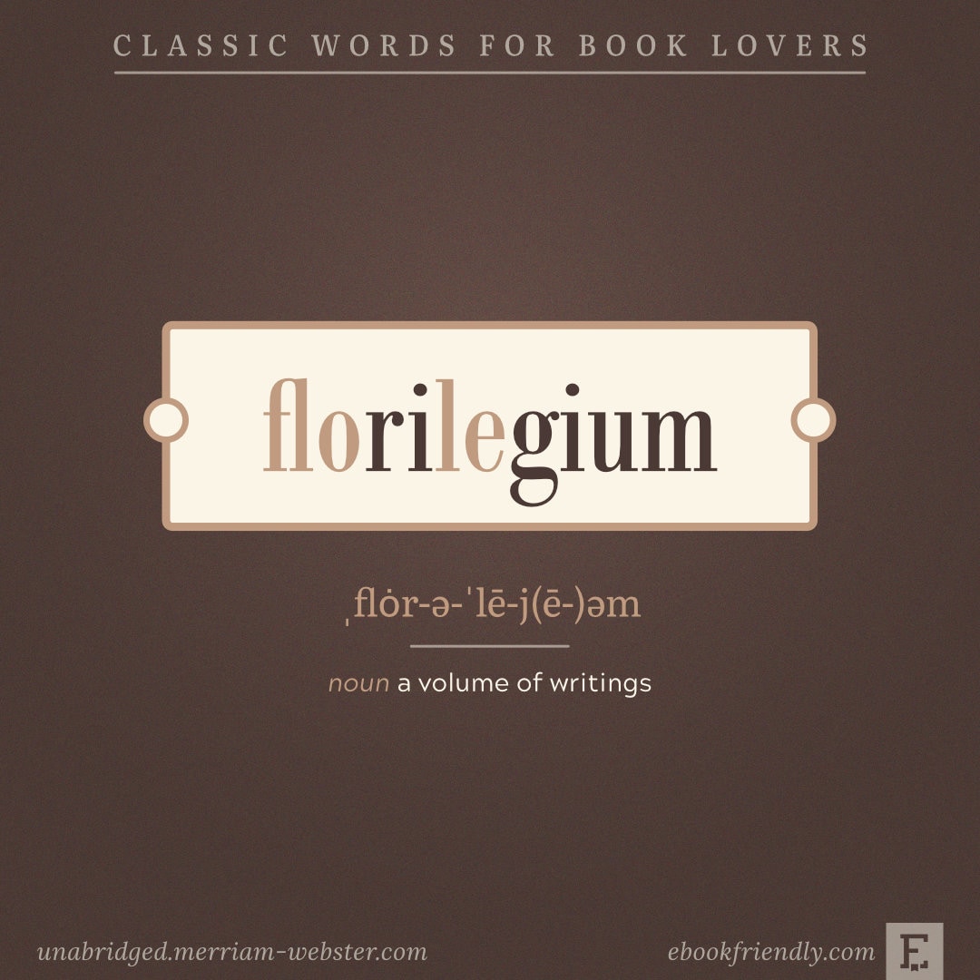 Florilegium - fascinating words for book lovers