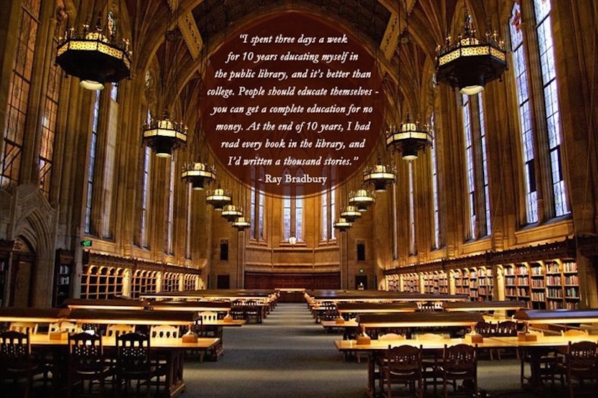 Quotes about libraries - Ray Bradbury - Suzzalo Library