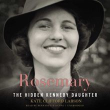 Rosemary by Kate Clifford Larson - most popular Audible Plus audiobooks
