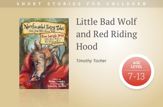 Short stories for kids - Little Bad Wolf and Red Riding Hood