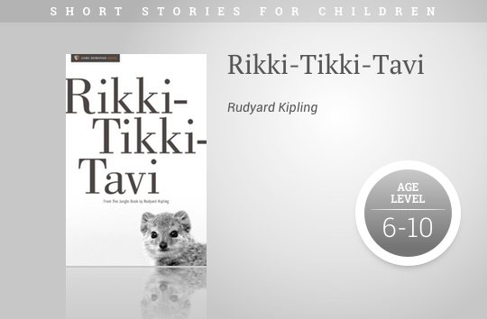 Short stories for children - Rikki-Tikki-Tavi