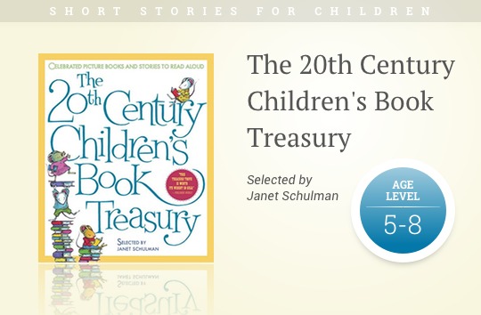 Short stories for kids - The 20th Century Childrens Book Treasury