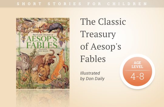 Short stories for kids - The Classic Treasury of Aesop's Fables