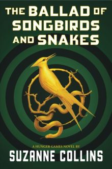The Ballad of Songbirds and Snakes by Suzanne Collins  - best ebooks for Kindle, Nook, Kobo, iPad - spring 2020