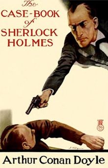 The Case Book Sherlock Holmes - Arthur Conan Doyle
