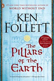 The Pillars of the Earth - Ken Follett