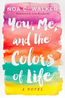 You Me and the Colors of Life by Noa C. Walker - WBD 2021 free books